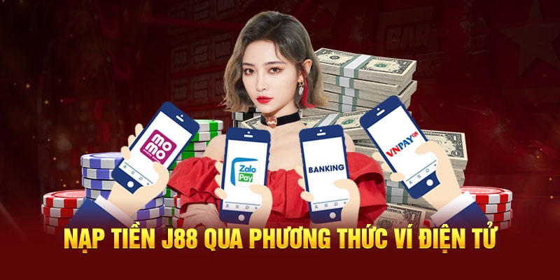 Thực hiện thanh khoản vào nhà cái J88 bằng ví điện tử